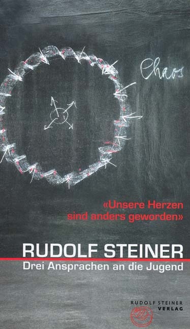 Drei Ansprachen an die Jugend - Rudolf Steiner