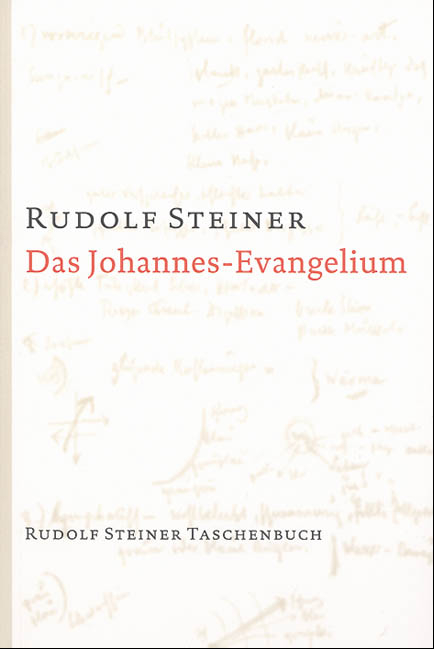 Das Johannes-Evangelium - Rudolf Steiner