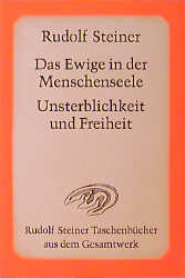 Das Ewige in der Menschenseele - Rudolf Steiner