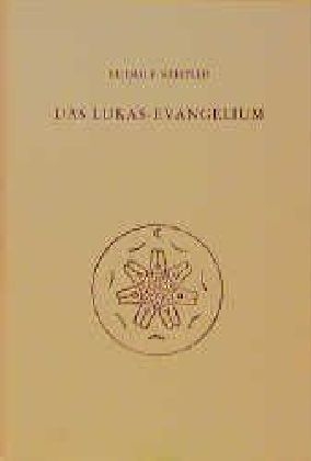 Das Lukas-Evangelium - Rudolf Steiner