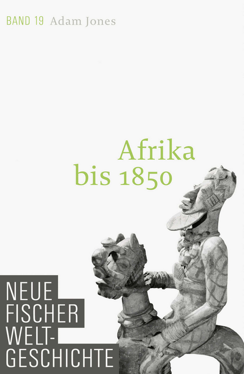 Afrika bis 1850 - Adam Jones