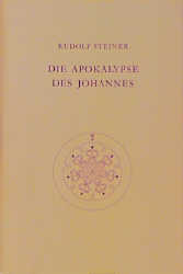 Die Apokalypse des Johannes - Rudolf Steiner