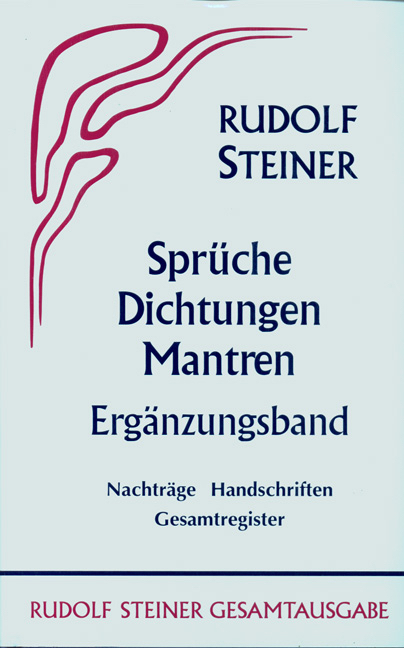 Sprüche, Dichtungen, Mantren. - Rudolf Steiner