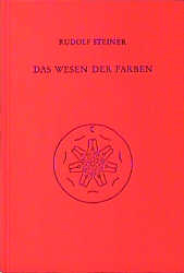 Das Wesen der Farben - Rudolf Steiner