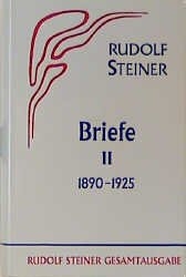 Briefe aus den Jahren 1890-1925 - Rudolf Steiner