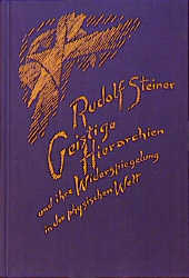 Geistige Hierarchien und ihre Widerspiegelung in der physischen Welt - Rudolf Steiner