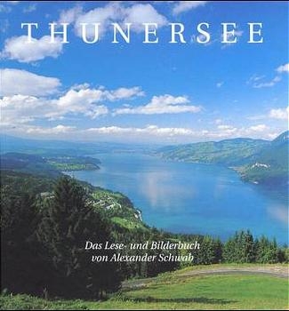 Der Thunersee - Alexander Schwab