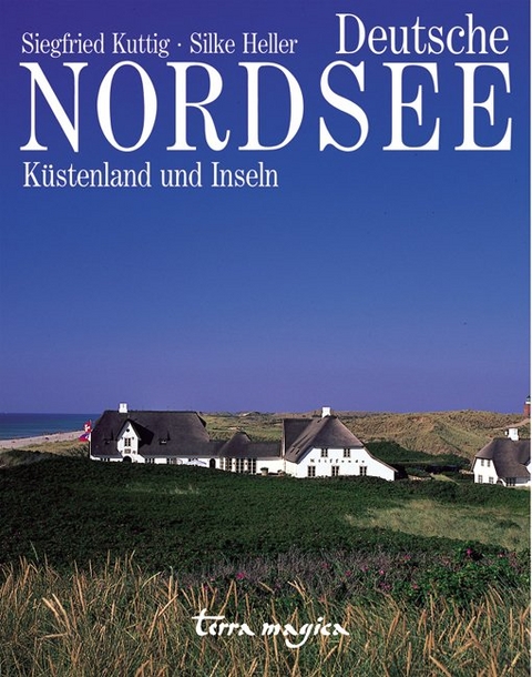 Deutsche Nordsee - Siegfried Kuttig, Silke Heller