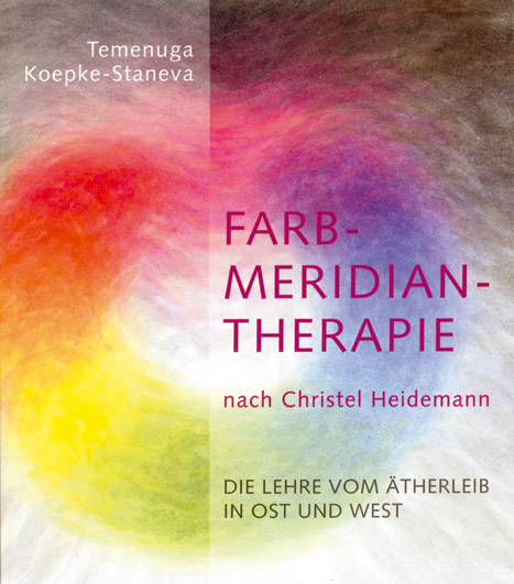 Farbmeridiantherapie nach Christel Heidemann - Temenuga Koepke-Staneva