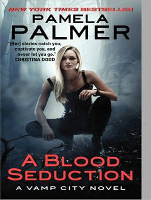 A Blood Seduction - Pamela Palmer