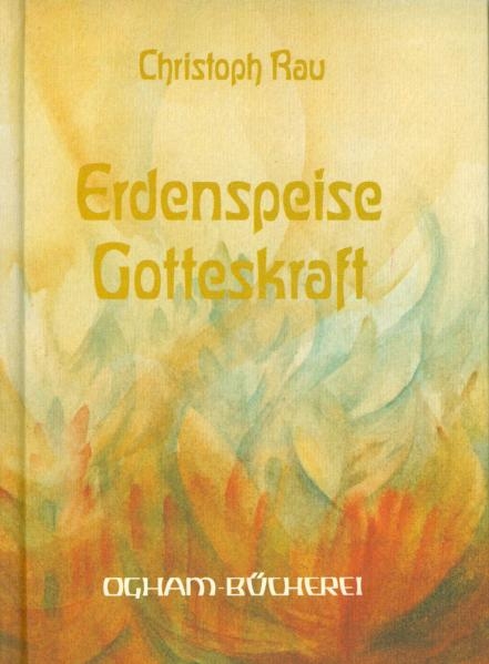 Erdenspeise - Gotteskraft - 