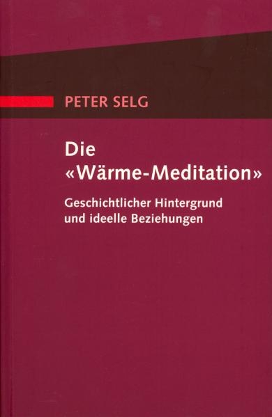 Die "Wärme-Meditation" - Peter Selg