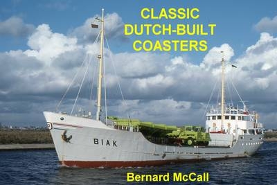 Classic Dutch-Built Coasters - Bernard McCall