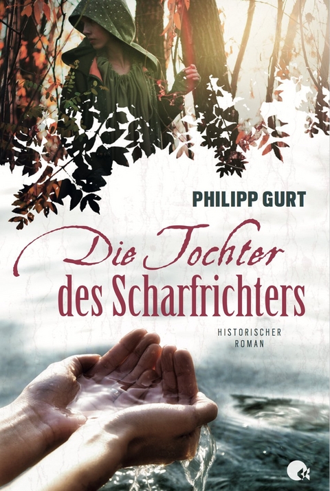 Die Tochter des Scharfrichters - Philipp Gurt