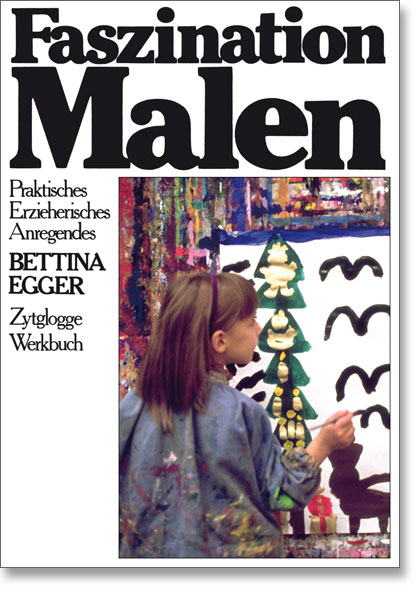 Faszination Malen - Bettina Egger