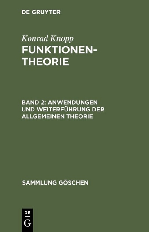 Konrad Knopp: Funktionentheorie / Anwendungen und Weiterführung der allgemeinen Theorie - Konrad Knopp