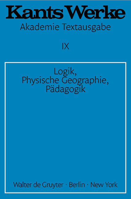 Immanuel Kant: Werke / Logik. Physische Geographie. Pädagogik - Immanuel Kant