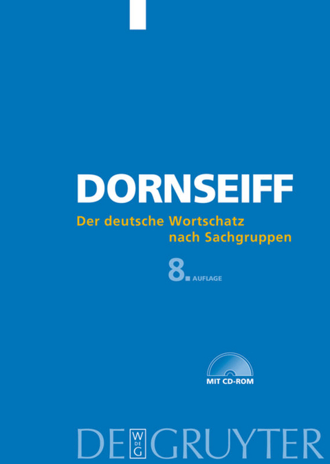 Der deutsche Wortschatz nach Sachgruppen - Franz Dornseiff