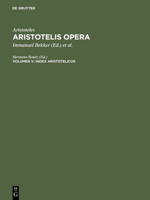 Aristoteles: Aristotelis Opera / Index Aristotelicus - 