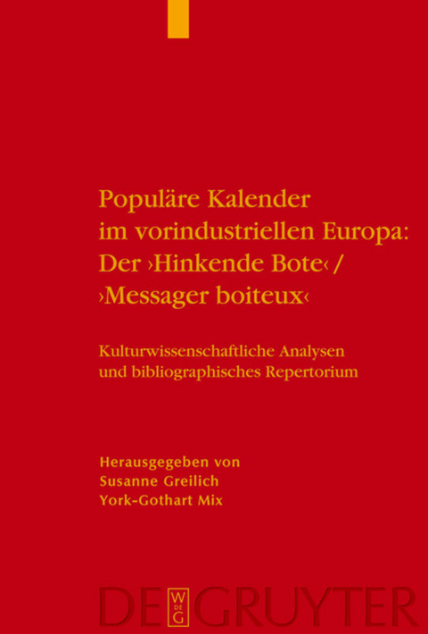Populäre Kalender im vorindustriellen Europa: Der 'Hinkende Bote'/'Messager boiteux' - 