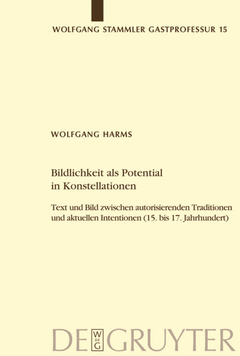 Bildlichkeit als Potential in Konstellationen - Wolfgang Harms
