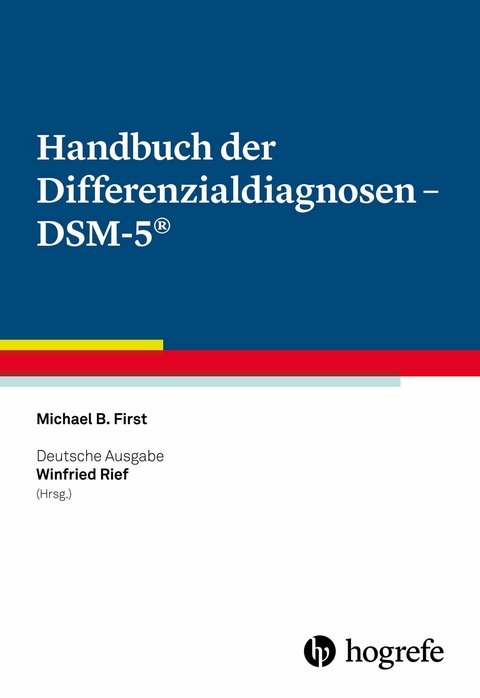 Handbuch der Differenzialdiagnosen – DSM-5® - Michael B. First