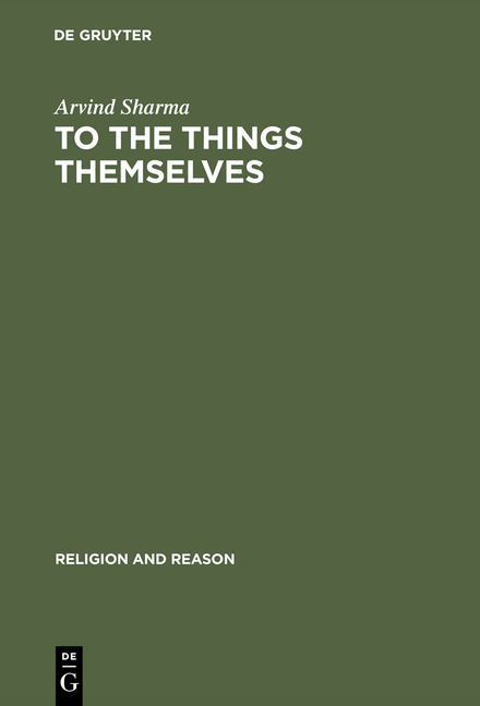 To the Things Themselves - Arvind Sharma