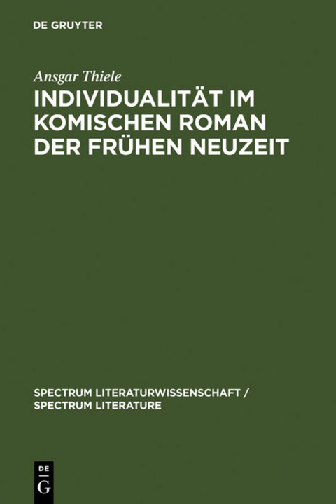 Individualität im komischen Roman der Frühen Neuzeit - Ansgar Thiele