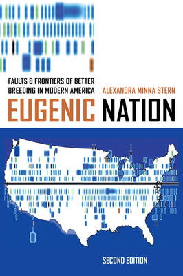 Eugenic Nation - Alexandra Minna Stern