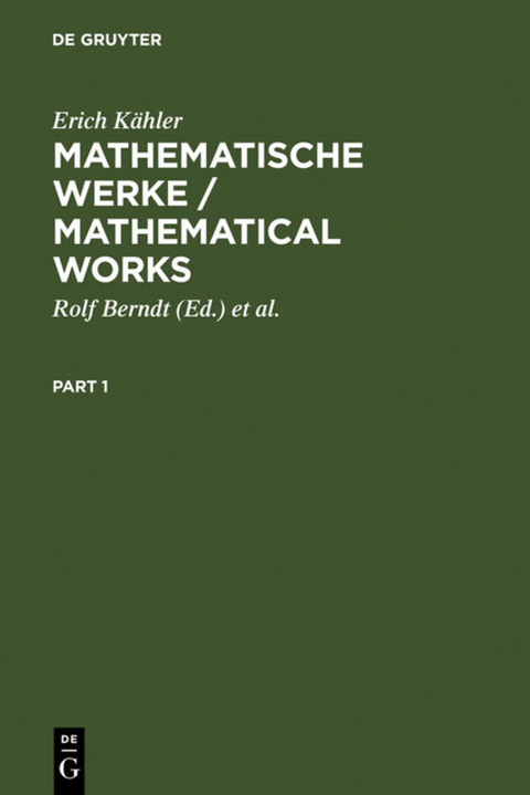 Mathematische Werke / Mathematical Works - Erich Kähler