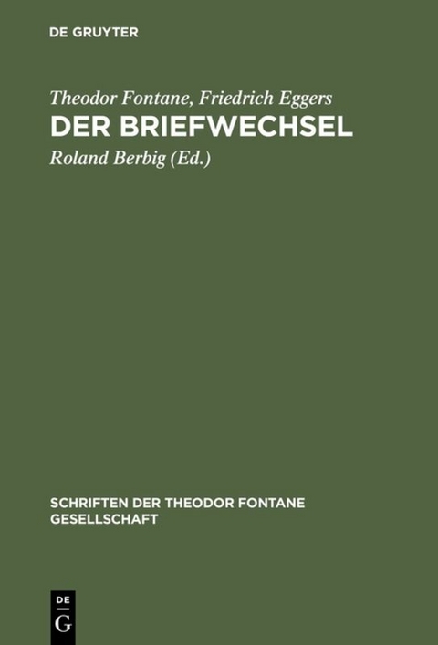 Der Briefwechsel - Theodor Fontane, Friedrich Eggers