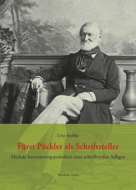 Fürst Pückler als Schriftsteller - Urte Stobbe