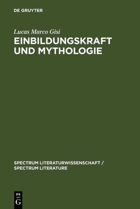 Einbildungskraft und Mythologie - Lucas Marco Gisi