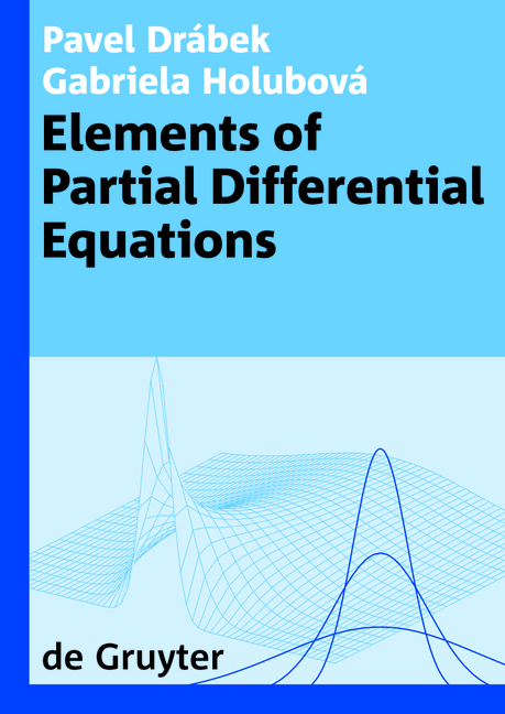 Elements of Partial Differential Equations - Pavel Drábek, Gabriela Holubová