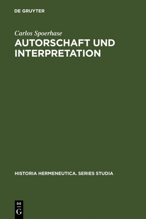 Autorschaft und Interpretation - Carlos Spoerhase