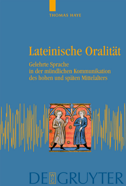 Lateinische Oralität - Thomas Haye