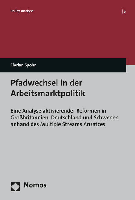 Pfadwechsel in der Arbeitsmarktpolitik - Florian Spohr