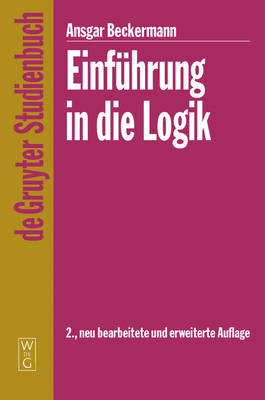 Einführung in die Logik - Ansgar Beckermann