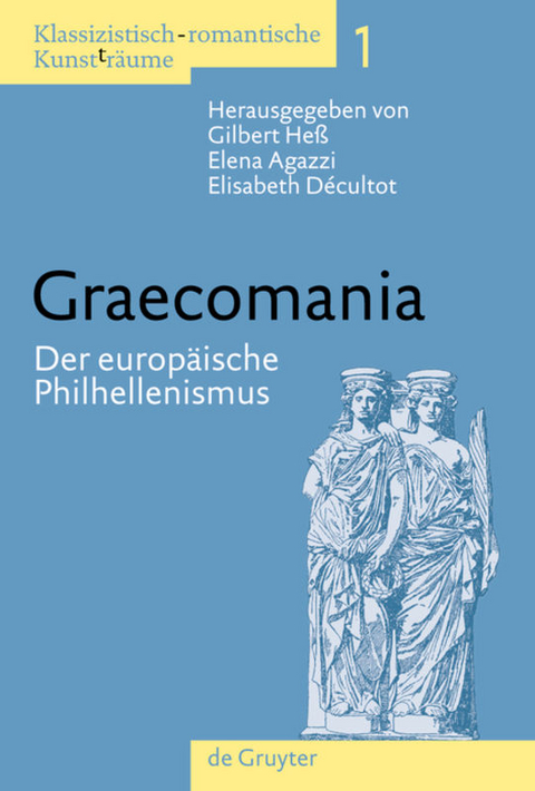 Klassizistisch-romantische Kunst(t)räume / Graecomania - 