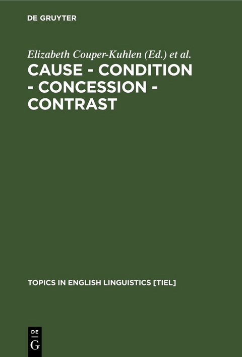 Cause - Condition - Concession - Contrast - 