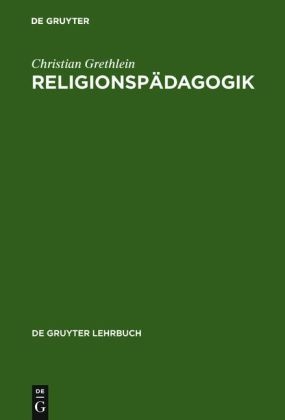 Religionspädagogik - Christian Grethlein