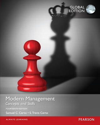 Modern Management: Concepts and Skills, Global Edition - Samuel Certo, S Certo