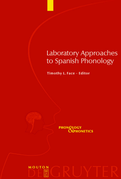 Laboratory Approaches to Spanish Phonology - 