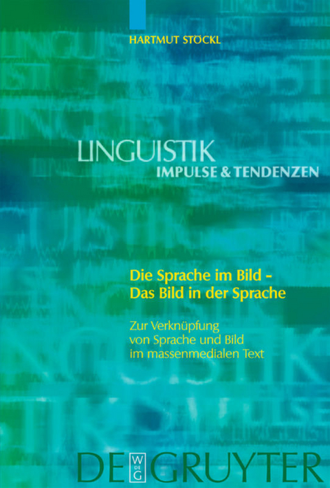 Die Sprache im Bild - Das Bild in der Sprache - Hartmut Stöckl