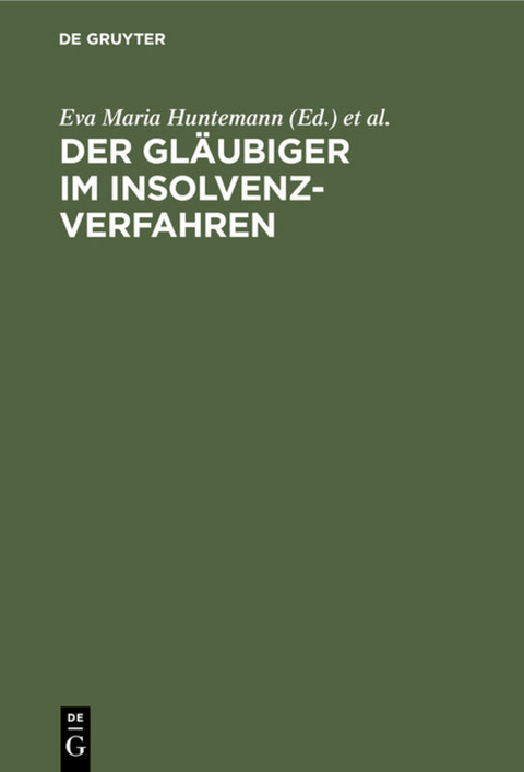 Der Gläubiger im Insolvenzverfahren - 