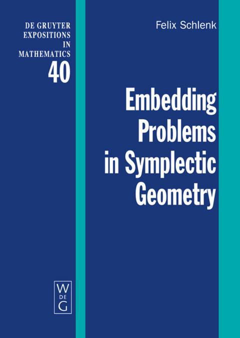 Embedding Problems in Symplectic Geometry - Felix Schlenk