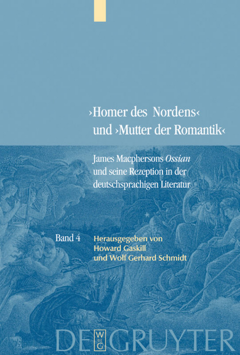 "Homer des Nordens" und "Mutter der Romantik" / Kommentierte Neuausgabe wichtiger Texte zur deutschen Rezeption - 