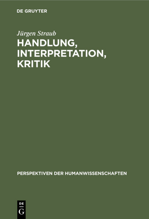 Handlung, Interpretation, Kritik - Jürgen Straub