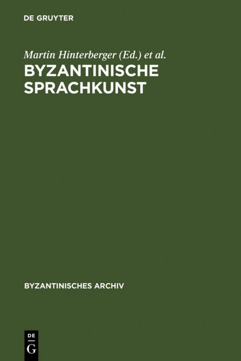 Byzantinische Sprachkunst - 