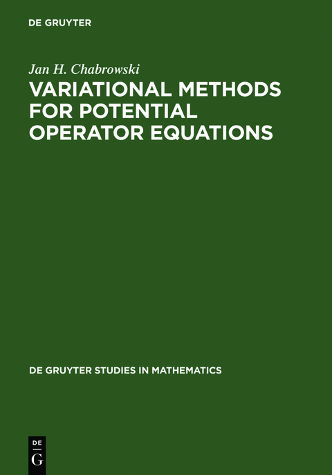 Variational Methods for Potential Operator Equations - Jan H. Chabrowski